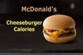 Mcdonalds Cheeseburger Calories - How To Discuss
